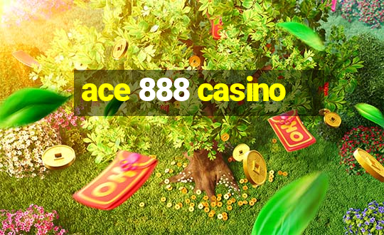 ace 888 casino