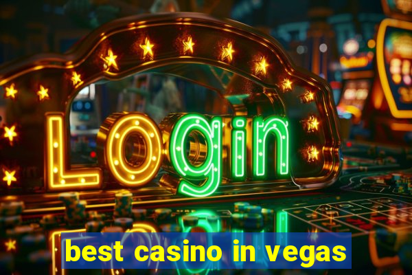 best casino in vegas