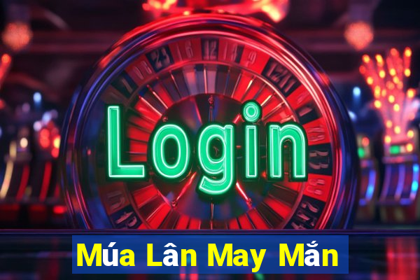 Múa Lân May Mắn