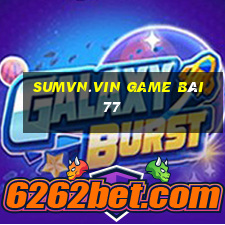 Sumvn.Vin Game Bài 77