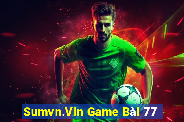 Sumvn.Vin Game Bài 77