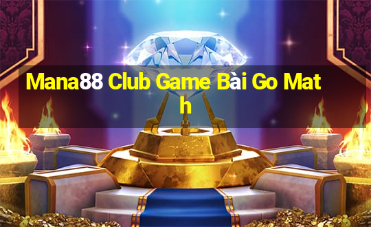 Mana88 Club Game Bài Go Math