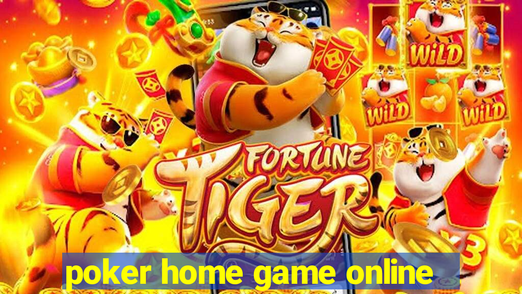 poker home game online