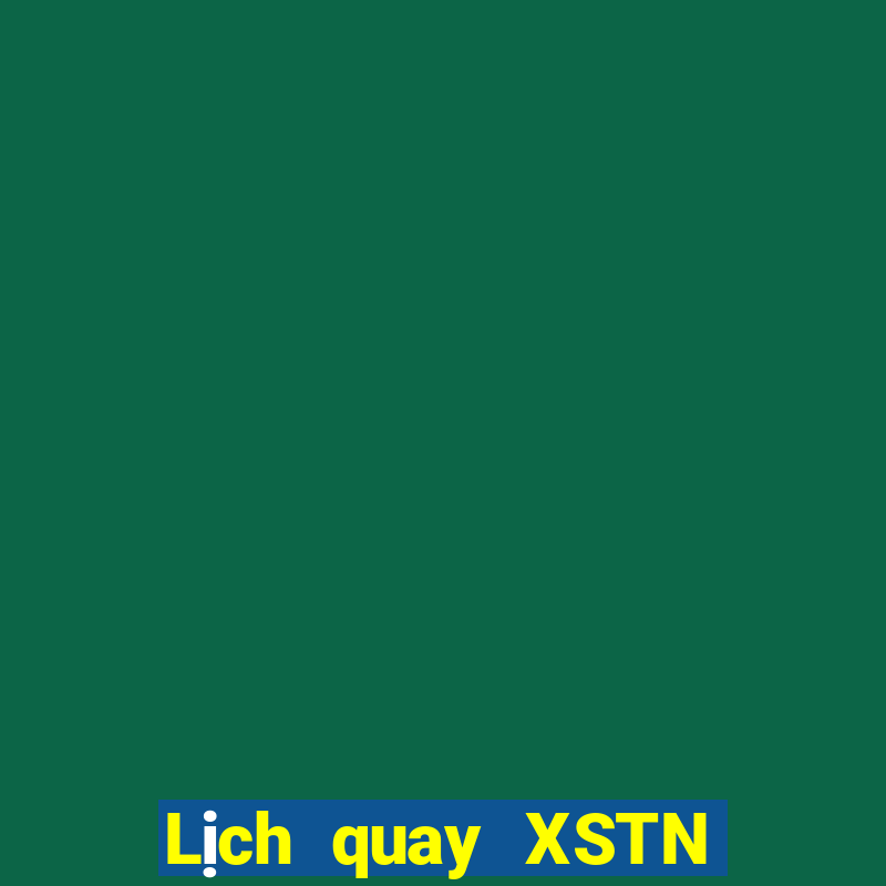 Lịch quay XSTN ngày 13