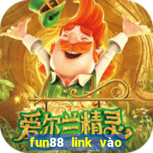 fun88 link vào fun88 chuẩn chất lượng nhất 2022