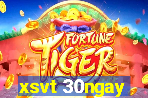 xsvt 30ngay