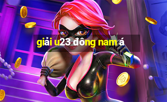 giải u23 đông nam á