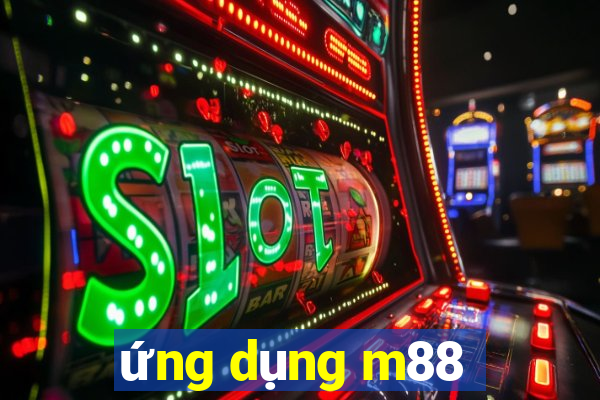 ứng dụng m88