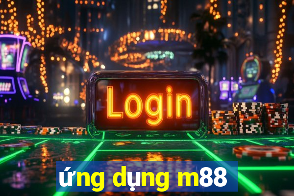 ứng dụng m88