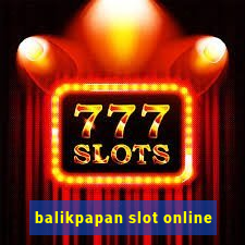 balikpapan slot online