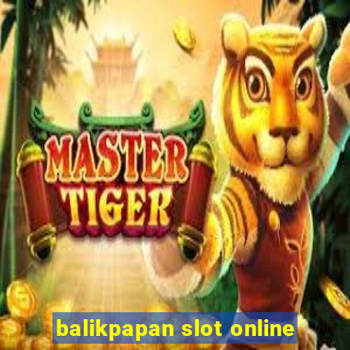 balikpapan slot online