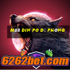 M88 Din Po dự phòng