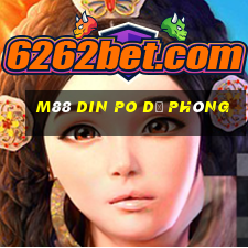 M88 Din Po dự phòng