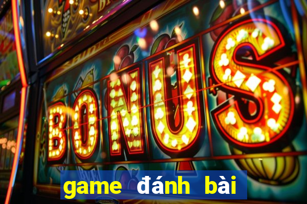 game đánh bài miễn phí online