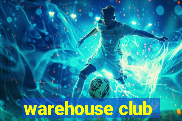 warehouse club