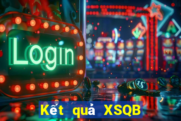 Kết quả XSQB thứ Ba