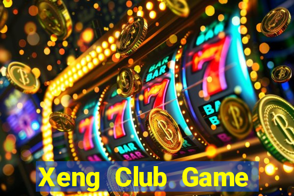 Xeng Club Game Bài Tặng Tiền