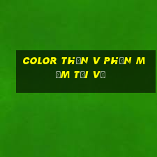 Color Thần v Phần mềm tải về