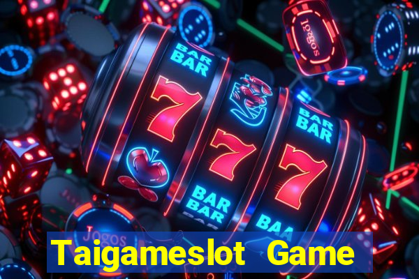 Taigameslot Game Bài Nhất Vip