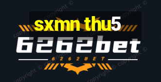 sxmn thu5