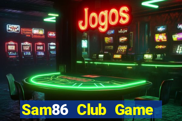 Sam86 Club Game Bài 3 Cây