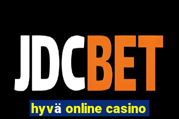 hyvä online casino