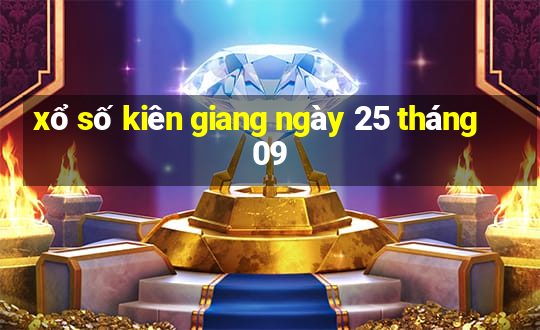 xổ số kiên giang ngày 25 tháng 09