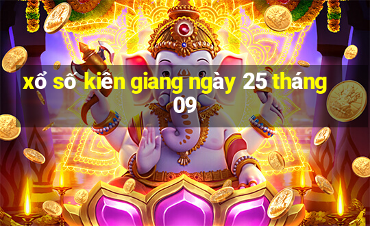 xổ số kiên giang ngày 25 tháng 09