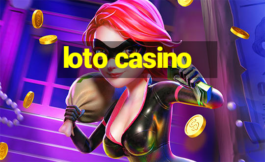 loto casino