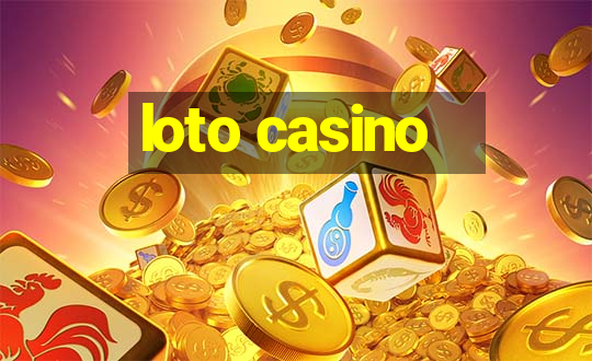 loto casino