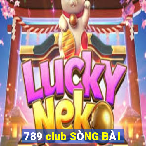 789 club SÒNG BÀI