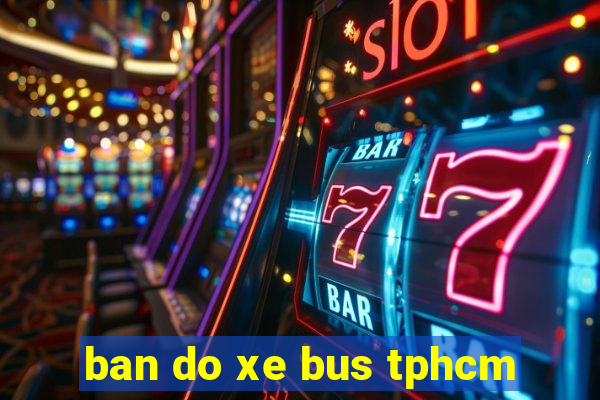 ban do xe bus tphcm