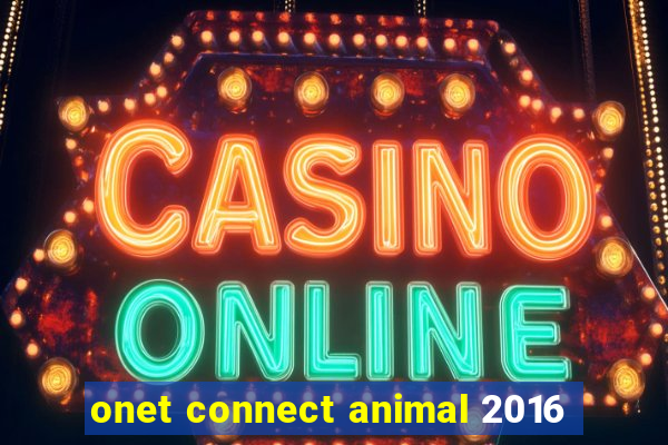 onet connect animal 2016