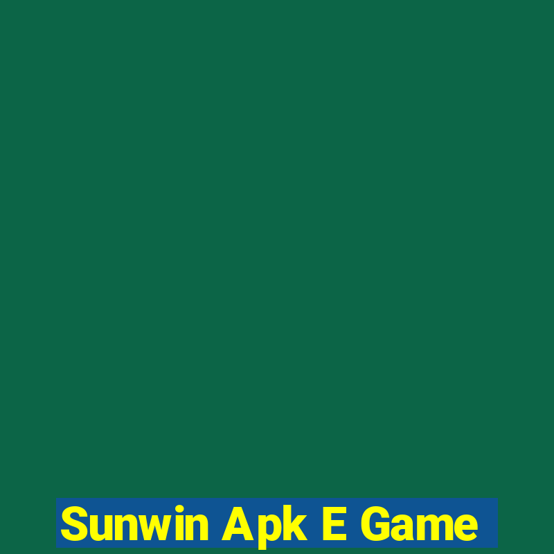 Sunwin Apk E Game