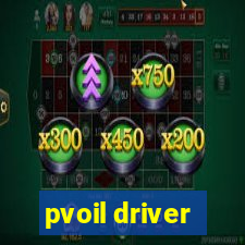 pvoil driver