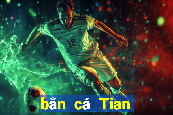 bắn cá Tian Tian Le Assist