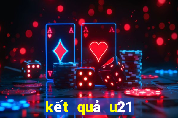 kết quả u21 đan mạch