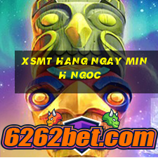 xsmt hang ngay minh ngoc