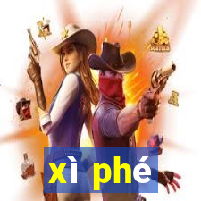 xì phé