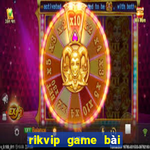 rikvip game bài đổi thưởng