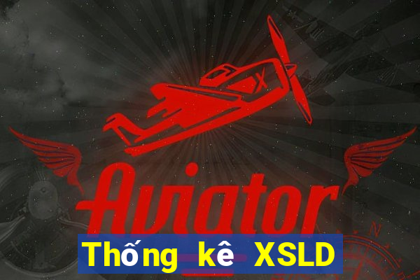 Thống kê XSLD ngày 24