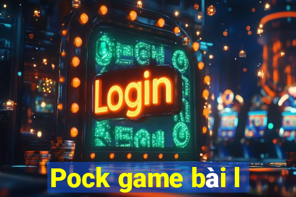 Pock game bài l