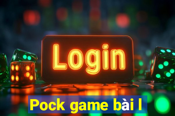 Pock game bài l