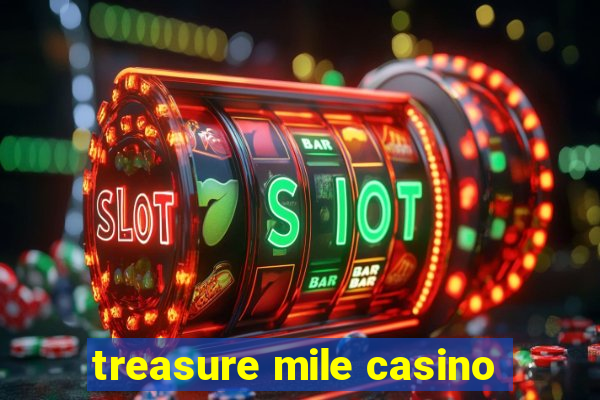 treasure mile casino