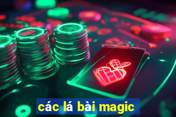 các lá bài magic