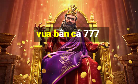 vua bắn cá 777