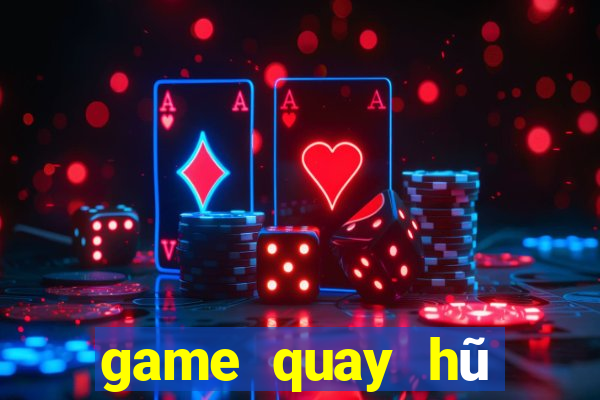 game quay hũ nạp tiền bằng sms