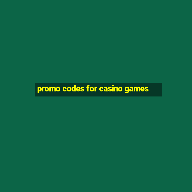 promo codes for casino games