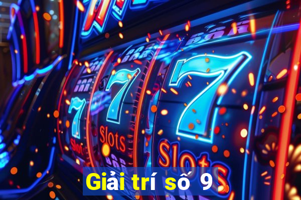 Giải trí số 9