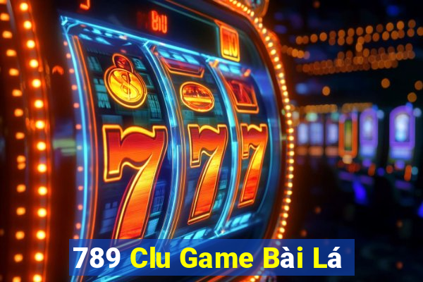 789 Clu Game Bài Lá